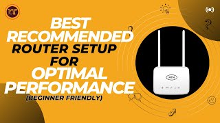 Best Recommended Router Setup for Optimal Performance [upl. by Mudenihc]