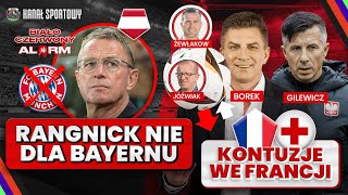 BOREK I GOŚCIE  POLSKA SZYKUJE SIĘ NA EURO 2024 RANGNICK ODMÓWIŁ BAYERNOWI KONTUZJE WE FRANCJI [upl. by Naol]