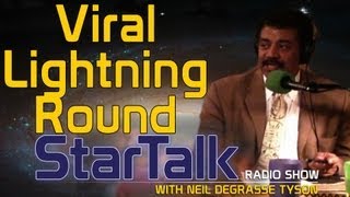 StarTalk Radio Viral Lightning Round with Neil deGrasse Tyson Laurie Garrett and Chuck Nice [upl. by Jaunita65]