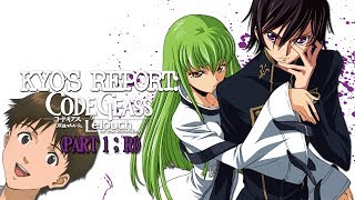 Kyos Report  Code Geass Part 1  R1 [upl. by Amerd]