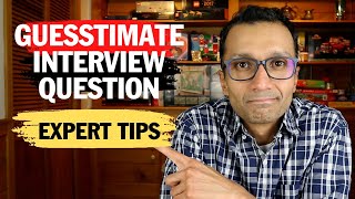 Expert Tips on Guesstimate or Market Size Interview Question [upl. by Anelram]