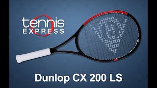 Dunlop CX 200 LS Tennis Racquet Review  Tennis Express [upl. by Celeste]