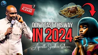 HOW TO FAST ACCURATELY AND GET RESULTS IN 2024  APOSTLE JOSHUA SELMAN [upl. by Phina]