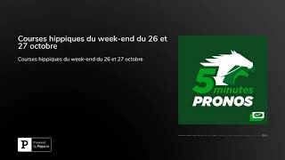 Courses hippiques du weekend du 26 et 27 octobre [upl. by Luar]