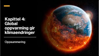 Geofag 2 kap4 Global oppvarming gir klimaendringer  Oppsummering [upl. by Sigrid939]