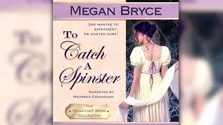 To Catch A Spinster  free full length historical romance audiobook The Reluctant Bride Collection [upl. by Aryajay]