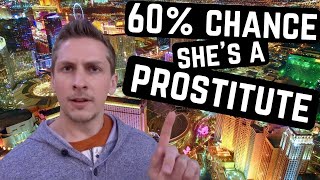 LAS VEGAS  60 Chance Shes A SEX WORKER  MORE TIPS for Newbies [upl. by Hijoung]