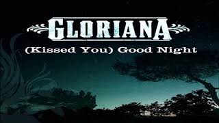 Gloriana Kissed You Goodnight HQ [upl. by Bonina]