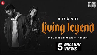 KRNA Ft Rashmeet Kaur  Living Legend  Official Music Video [upl. by Nipha]