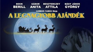 A LEGNAGYOBB AJÁNDÉK rövidfilm [upl. by Nikolos154]