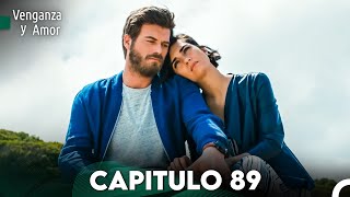 Venganza y Amor Capitulo 89  Doblado En Español [upl. by Ahseet235]