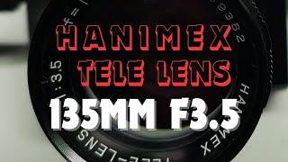 Vintage 35mm camera lens Hanimex Tele Lens 135mm F35 on full frame digital camera [upl. by Bedelia550]