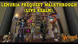 Wizard101  LEMURIA PREQUEST WALKTHROUGH LIVE REALM [upl. by Fem]