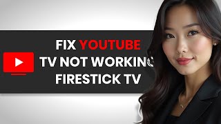 How To QUICKLY Fix YouTube TV Not Working On Fire Stick FULL GUIDE [upl. by Virgy]