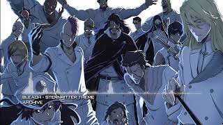 Bleach  Sternritter Theme [upl. by Kuhlman665]