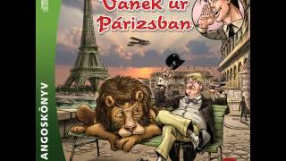 Rejtő Jenő Vanek Úr Párizsban I 2 rész Benedek Miklós előadásában [upl. by Shay]