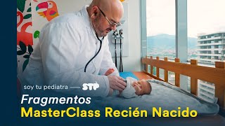 MASTERCLASS RECIÉN NACIDO  Soy tu Pediatra [upl. by Ciardap840]