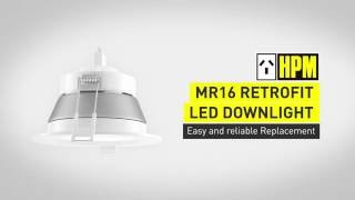 HPM MR16 Retrofit Downlight Video [upl. by Nicholle]