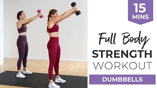 15Minute Full Body STRENGTH Workout with Dumbbells 9 Full Body Power Moves [upl. by Schurman]