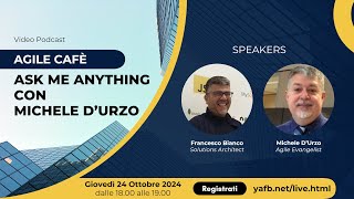 Agile Cafè Ask Me Anything con Michele DUrzo [upl. by Freytag]