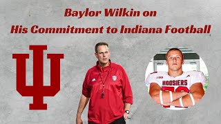 Baylor Wilkin on His Commitment to Indiana Football [upl. by Janela]