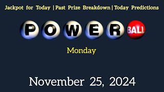 Tonight Powerball Jackpot Mon November 25 2024 [upl. by Zerla]