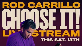 CHOOSE IT Release Mix with Rod Carrillo [upl. by Draw]