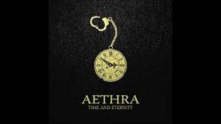 Aethra  Time And Eternity [upl. by Chrissie171]