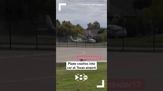 Plane crashes into car on emergency landing at Texas airport [upl. by Slack]