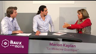 La Médecine quantique  Marion Kaplan [upl. by Janella]