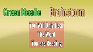 Green Needle  Brainstorm Hearing Illusion [upl. by Aianat]