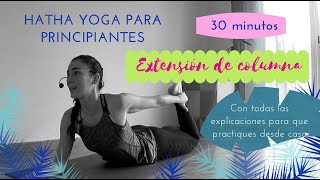 EXTENSIÓN DE COLUMNA 30 minutos de Hatha yoga para principiantes [upl. by Encratis]