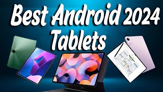 Top 5 Best Android Tablets of 2024 [upl. by Felizio]