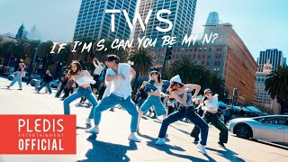 TWS 투어스 If I’m S Can You Be My N 내가 S면 넌 나의 N이 되어줘 Dance Cover [upl. by Annala]