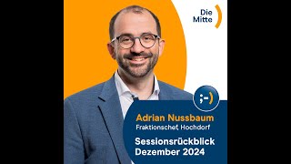 Sessionsrückblick Dezember 2024 Rückblick vom Fraktionschef [upl. by Glenn]