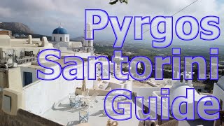 Pyrgos in Santorini Greece  What To Do Where to Stay and Eat [upl. by Gretchen]