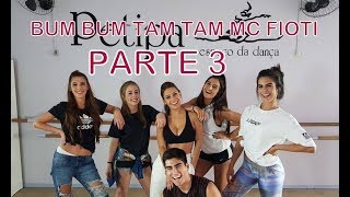 BUMBUM TAM TAM  MC FIOTI  PARTE 3  Coreografia por Leo Costa [upl. by Karalee]