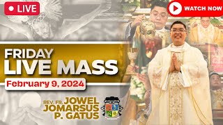 FILIPINO LIVE MASS TODAY ONLINE II FEBRUARY 9 2024 II FR JOWEL JOMARSUS GATUS [upl. by Boru832]