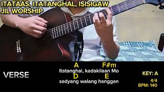 ITATAAS ITATANGHAL ISISIGAW  JIL WORSHIP CHORDS TUTORIAL GUIDE GUITAR [upl. by Ettesus]