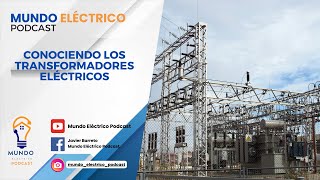 6 Conociendo los tranformadores eléctricos [upl. by Edmonda]