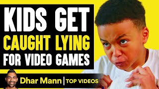 Kids Get Caught Lying For Video Games  Dhar Mann [upl. by Euqinahs957]