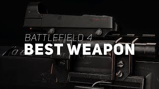 THE BEST WEAPON IN BF4  Battlefield 4 [upl. by Anwadal433]