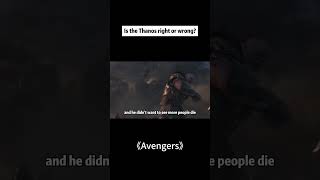 movie marvel Is the Thanos right wrong [upl. by Naugal18]