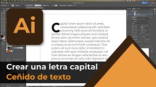 Crear una letra capital con Illustrator  Ceñir texto [upl. by Ydnim]