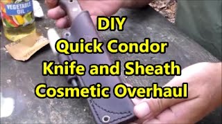 DIY Quick Condor Knife and Sheath Cosmetic Overhaul [upl. by Ocirled872]