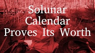 Solunar Calendar Proves Its Worth [upl. by Killy]