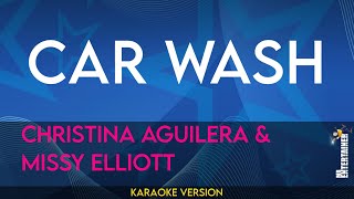 Car Wash  Christina Aguilera amp Missy Elliott KARAOKE [upl. by Falda451]