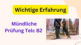 Wichtige Erfahrung Mündliche Prüfung Telc B2  germanlevelb2  mündlicheprüfung Telc B2 Beruf [upl. by Kelvin]