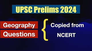 Geography Questions  Word by Word from NCERT  Prelims 2024 [upl. by Sabelle145]