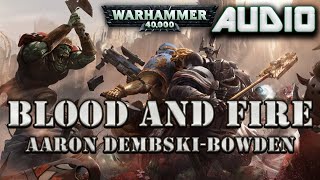 WARHAMMER 40K AUDIO BLOOD AND FIRE BY AARON DEMBSKIBOWDEN HELSREACH SEQUEL [upl. by Prissie]